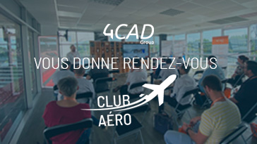 [4CAD AÉRO] 2ème édition du Club AÉRO : rencontre entre pairs de l'aéronautique