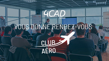 [4CAD AÉRO] Club AÉRO #3 : la rencontre de la filière aéronautique